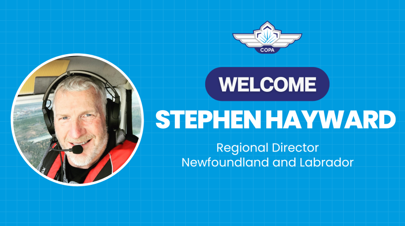 Photo of man in airplane smiling. Text on blue background saying "Welcome Stephen Hayward - Regional Director, Newfoundland and Labrador"